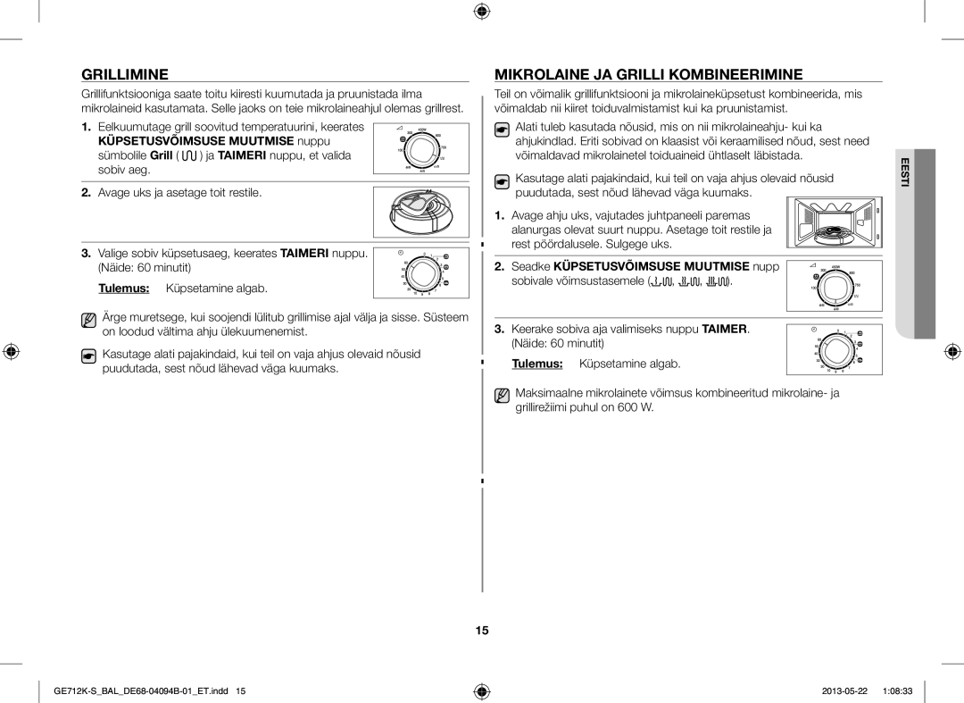 Samsung GE712K-S/BAL Grillimine, Mikrolaine JA Grilli Kombineerimine, Eelkuumutage grill soovitud temperatuurini, keerates 