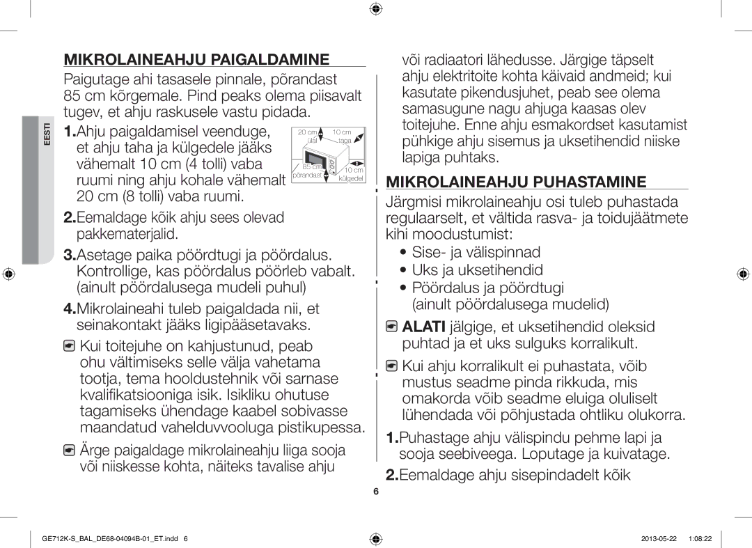 Samsung GE712K-S/BAL Mikrolaineahju Paigaldamine, Paigutage ahi tasasele pinnale, põrandast, Mikrolaineahju Puhastamine 