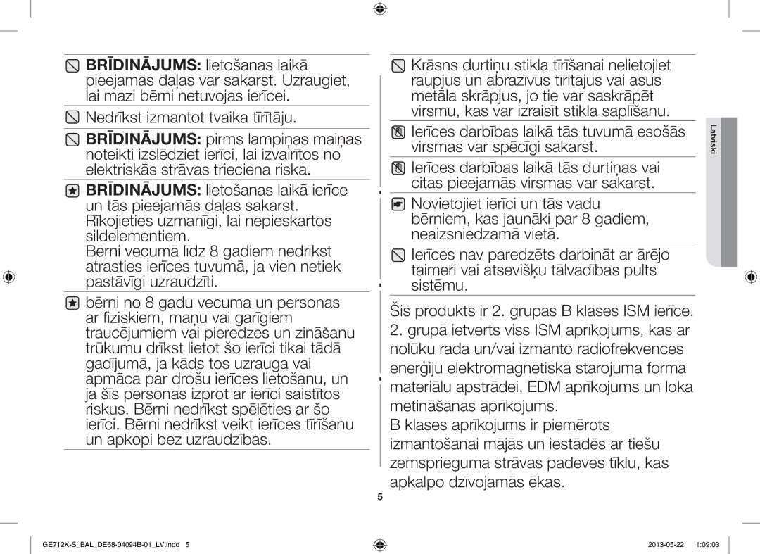 Samsung GE712K-S/BAL manual Nedrīkst izmantot tvaika tīrītāju 