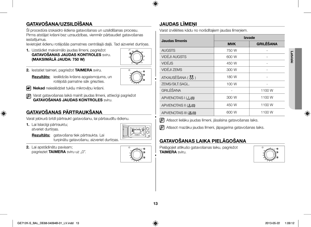 Samsung GE712K-S/BAL manual Gatavošana/Uzsildīšana, Gatavošanas Pārtraukšana, Jaudas Līmeņi, Gatavošanas Laika Pielāgošana 