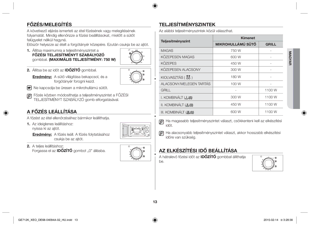 Samsung GE712K-S/XEO manual Főzés/Melegítés, Főzés leállítása, Teljesítményszintek, Az elkészítési idő beállítása 