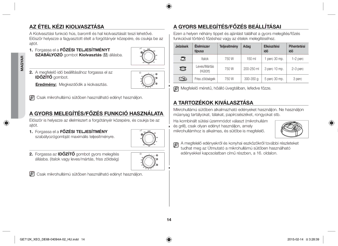 Samsung GE712K-S/XEO manual Az étel kézi kiolvasztása, Gyors melegítés/főzés funkció használata, Tartozékok kiválasztása 