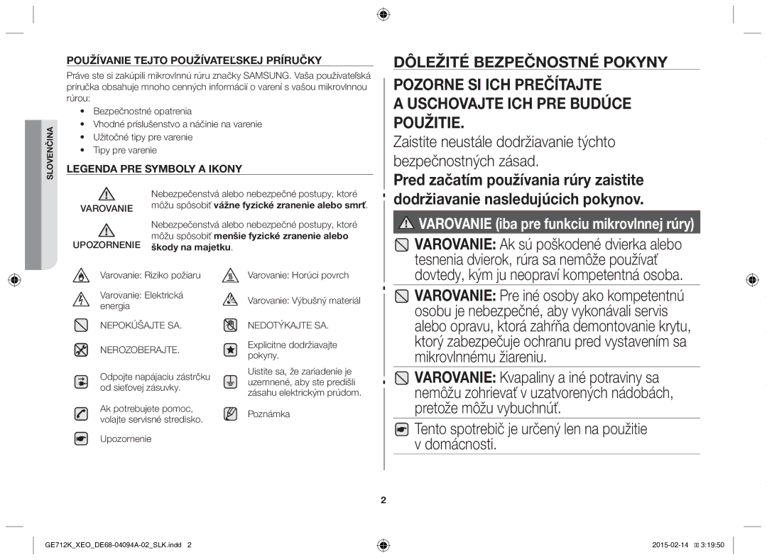 Samsung GE712K-S/XEO Zaistite neustále dodržiavanie týchto bezpečnostných zásad, Pred začatím používania rúry zaistite 