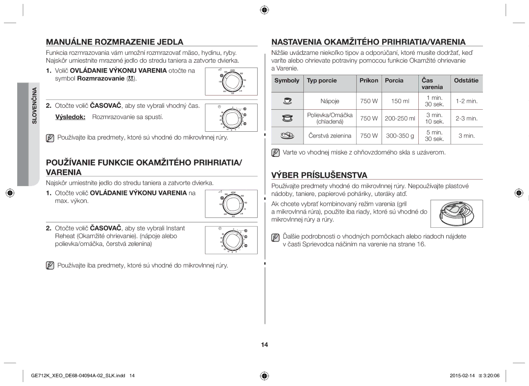 Samsung GE712K-S/XEO Manuálne rozmrazenie jedla, Používanie funkcie okamžitého prihriatia/ varenia, Výber príslušenstva 