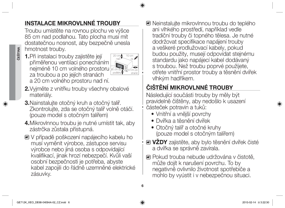 Samsung GE712K-S/XEO manual Instalace mikrovlnné trouby, Veškeré prodlužovací kabely, pokud, Čištění mikrovlnné trouby 