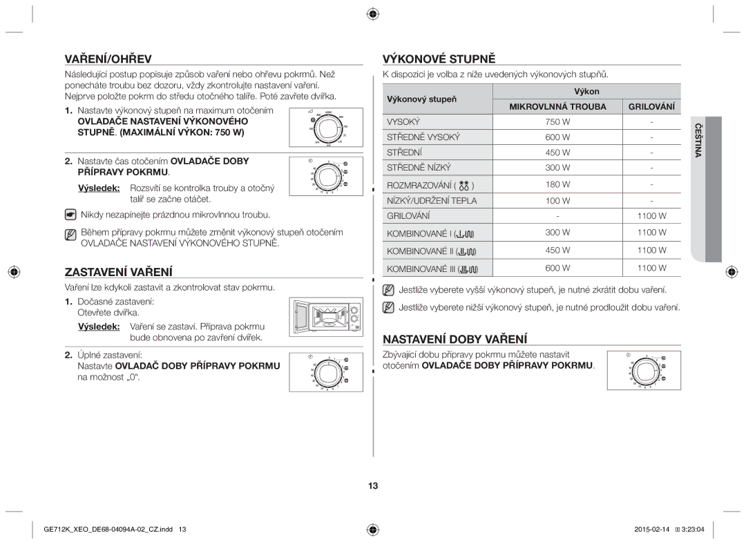 Samsung GE712K-S/XEO manual Vaření/Ohřev, Zastavení vaření, Výkonové stupně, Nastavení doby vaření 