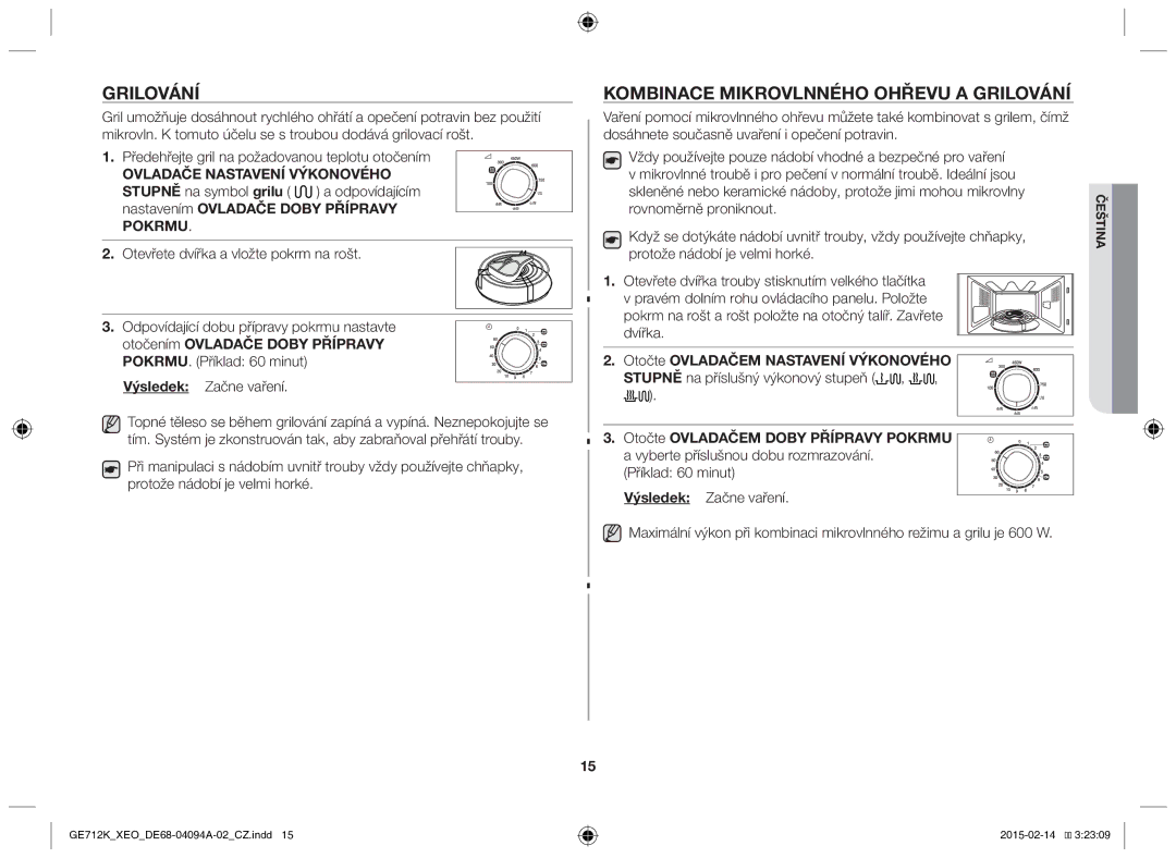 Samsung GE712K-S/XEO manual Grilování, Kombinace mikrovlnného ohřevu a grilování, Stupně na příslušný výkonový stupeň 