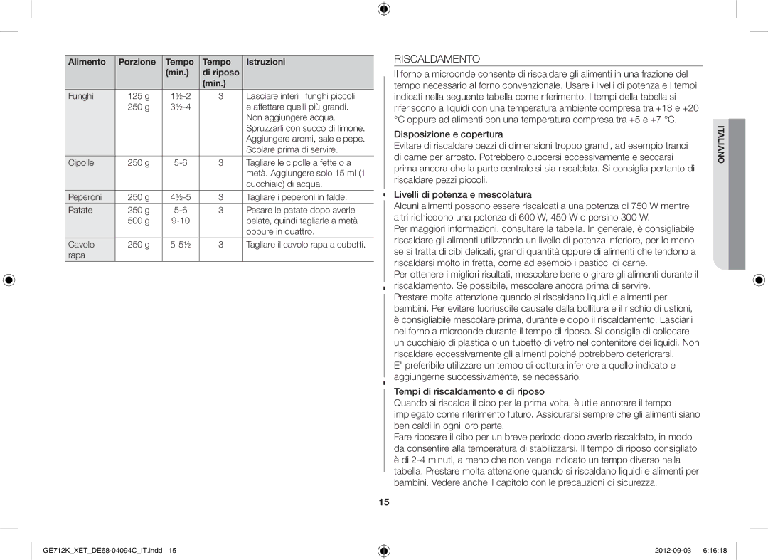 Samsung GE712K/XET manual Riscaldamento, Scolare prima di servire, Cipolle 250 g Tagliare le cipolle a fette o a, Rapa 