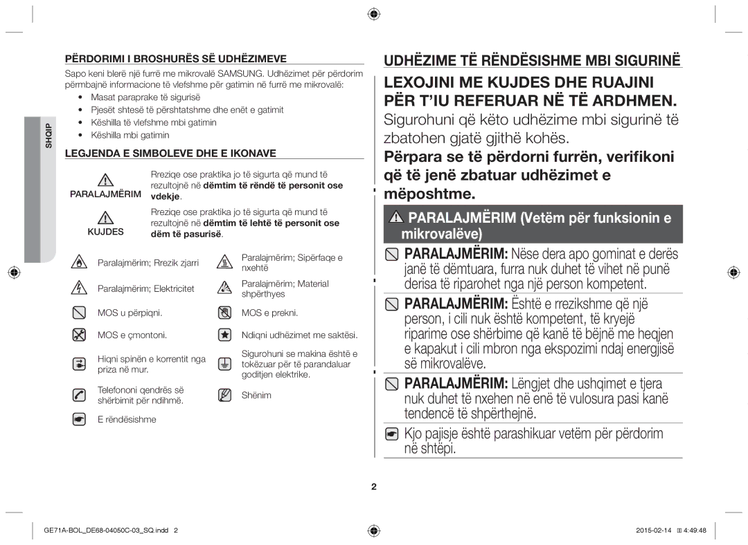 Samsung GE71A/XEO Që të jenë zbatuar udhëzimet e mëposhtme, Kjo pajisje është parashikuar vetëm për përdorim në shtëpi 