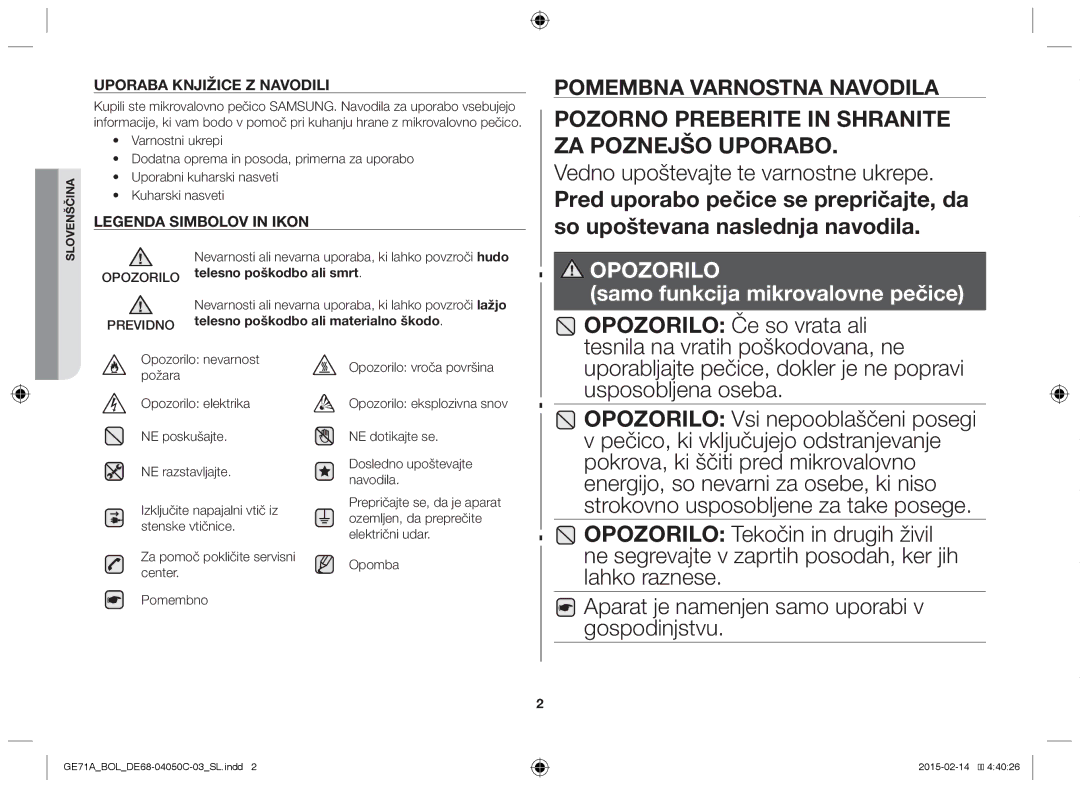 Samsung GE71A/XEO, GE71A/BOL manual Vedno upoštevajte te varnostne ukrepe, Telesno poškodbo ali materialno škodo 