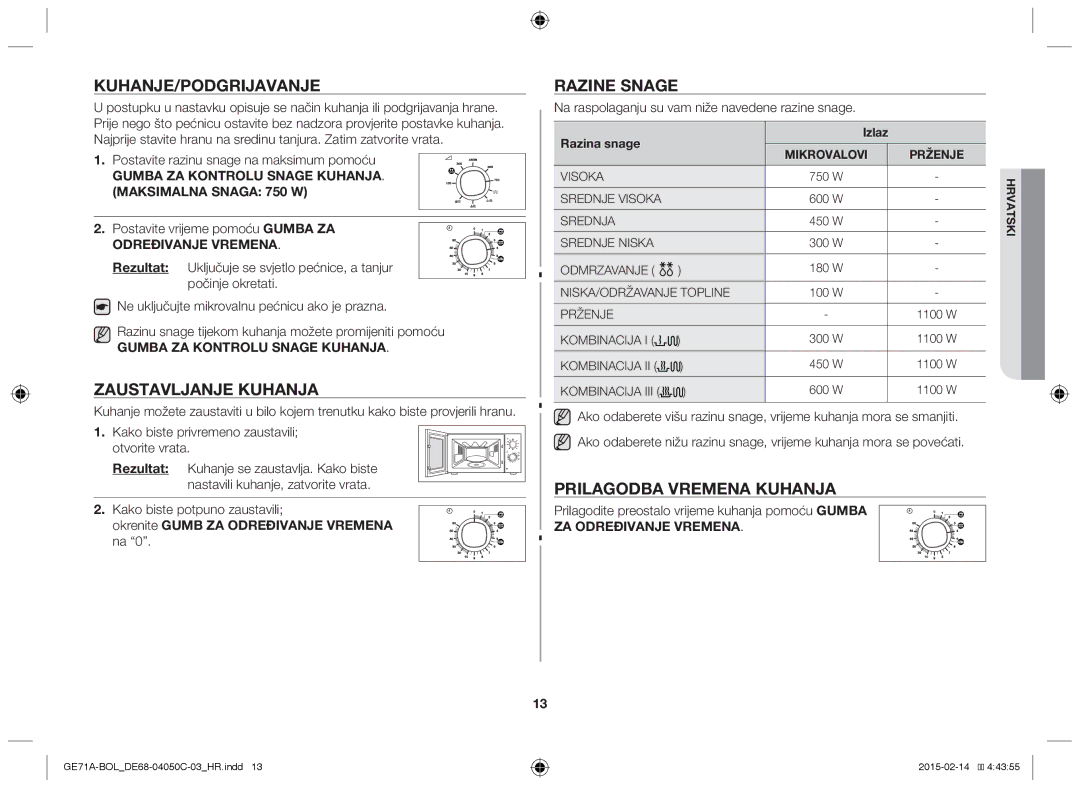 Samsung GE71A/BOL, GE71A/XEO manual Kuhanje/Podgrijavanje, Zaustavljanje kuhanja, Razine snage, Prilagodba vremena kuhanja 