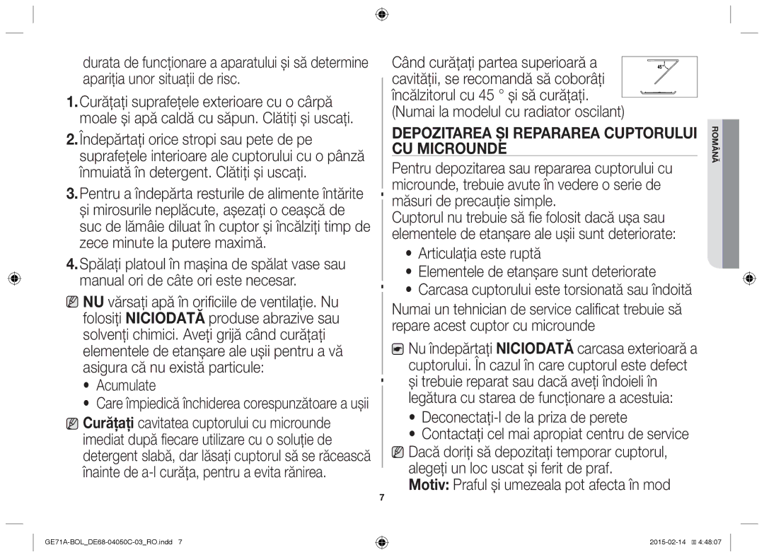 Samsung GE71A/BOL Înmuiată în detergent. Clătiţi şi uscaţi, Acumulate, Depozitarea şi repararea cuptorului cu microunde 