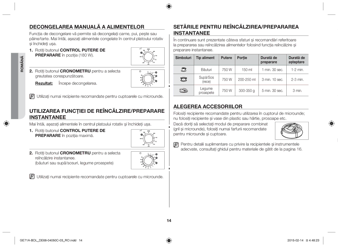 Samsung GE71A/XEO, GE71A/BOL Decongelarea manuală a alimentelor, Utilizarea funcţiei de reîncălzire/preparare instantanee 