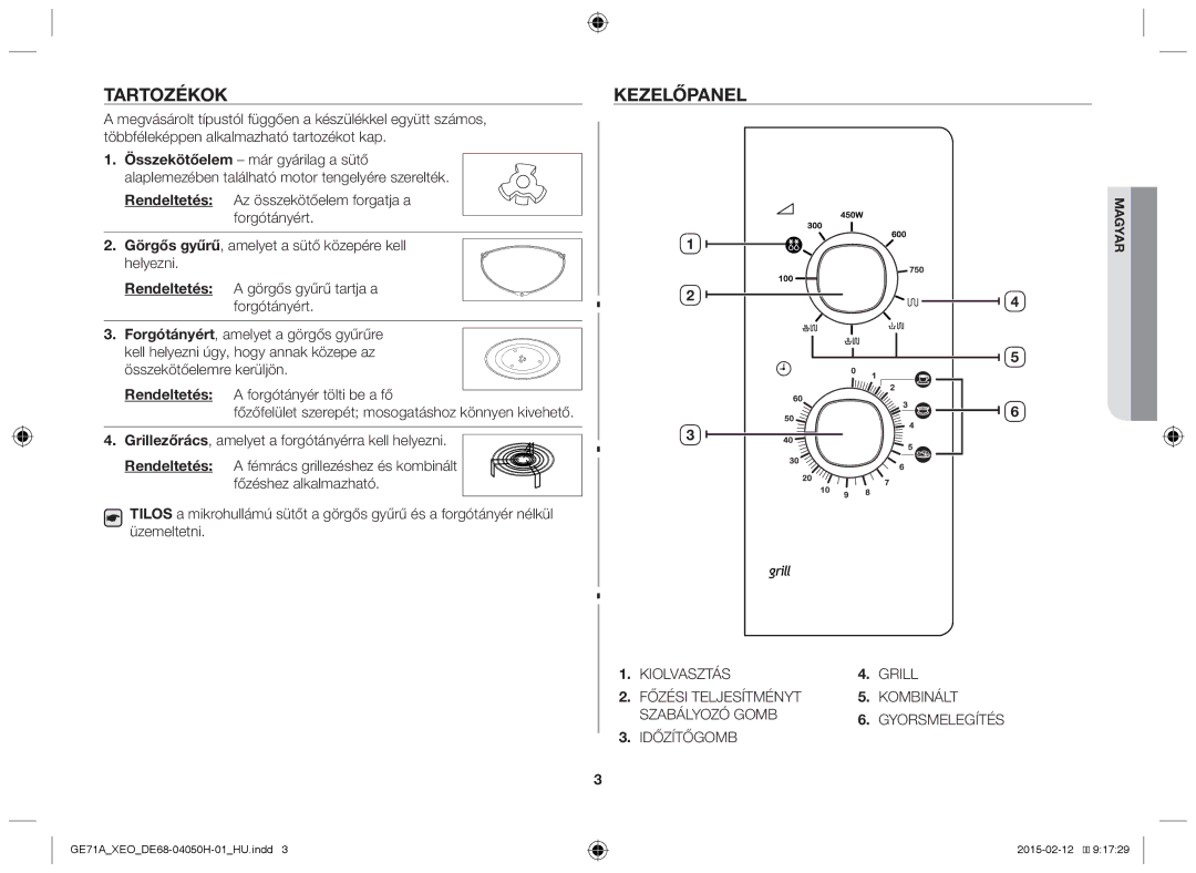 Samsung GE71A/ELE, GE71A/XEO manual Tartozékok, Kezelőpanel, Főzőfelület szerepét mosogatáshoz könnyen kivehető 