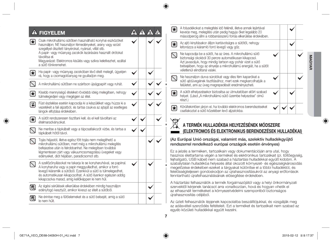 Samsung GE71A/ELE, GE71A/XEO manual Mikrohullámú sütőben ne szárítson újságpapírt vagy ruhát 