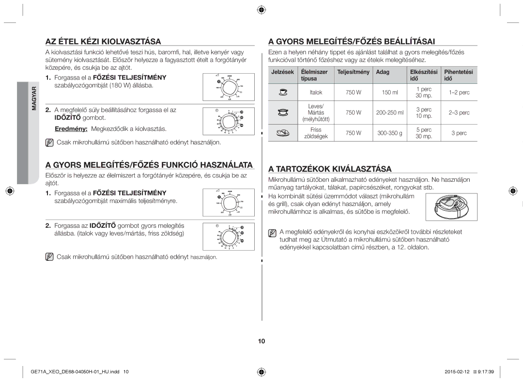 Samsung GE71A/XEO Az étel kézi kiolvasztása, Gyors melegítés/Főzés funkció használata, Gyors melegítés/Főzés beállításai 