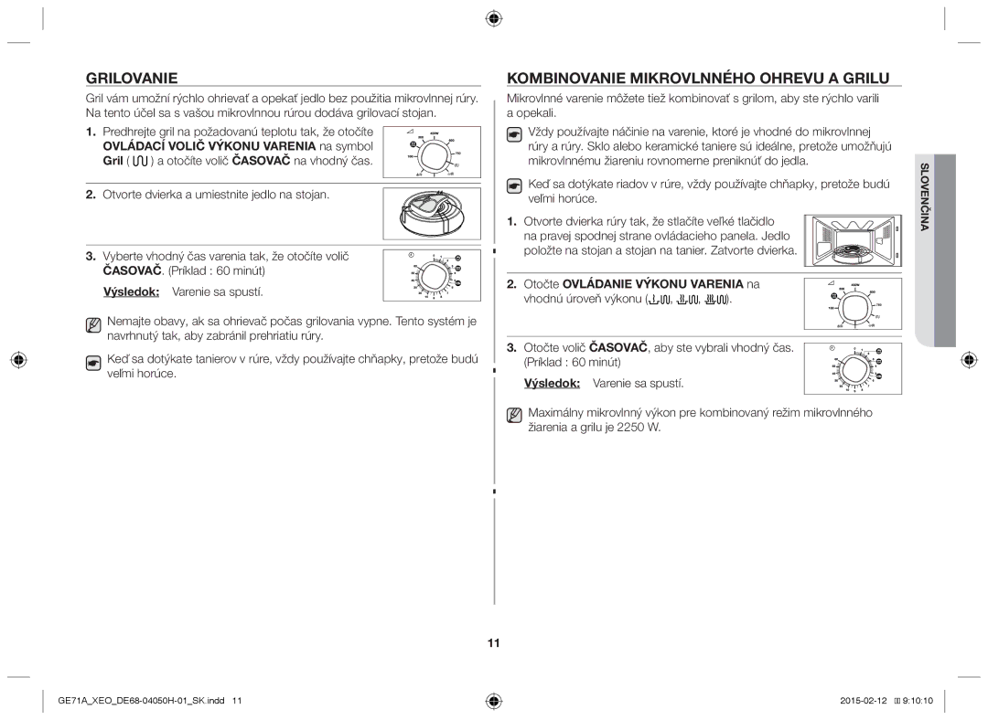 Samsung GE71A/ELE, GE71A/XEO Grilovanie, Kombinovanie mikrovlnného ohrevu a grilu, Ovládací Volič Výkonu Varenia na symbol 