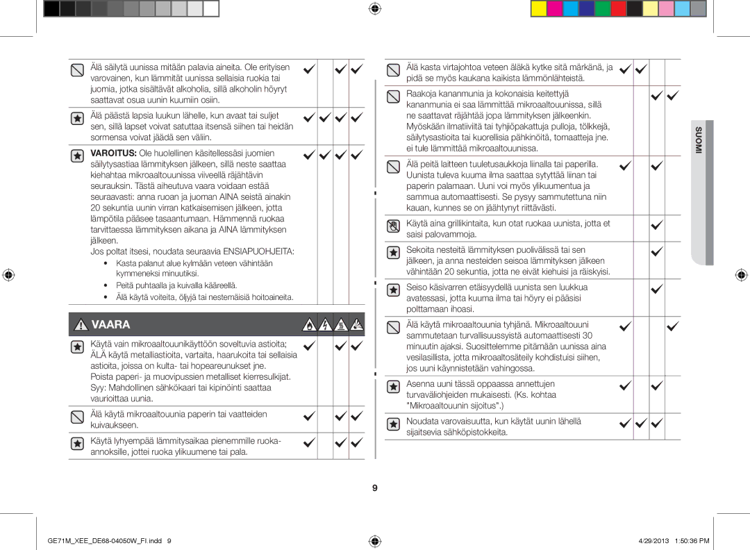 Samsung GE71M/XEE manual Säilytysastioita tai kuorellisia pähkinöitä, tomaatteja jne, Ei tule lämmittää mikroaaltouunissa 