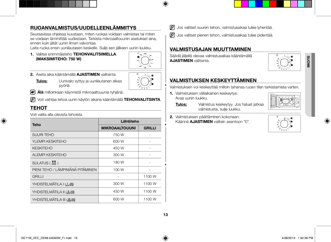 Samsung GE71M/XEE manual Ruoanvalmistus/Uudelleenlämmitys, Tehot, Valmistusajan muuttaminen, Valmistuksen keskeyttäminen 