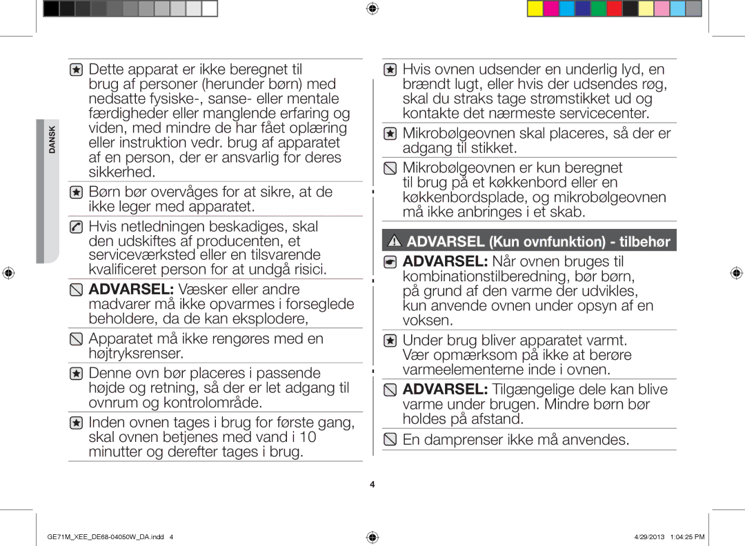 Samsung GE71M/XEE manual Mikrobølgeovnen skal placeres, så der er adgang til stikket 