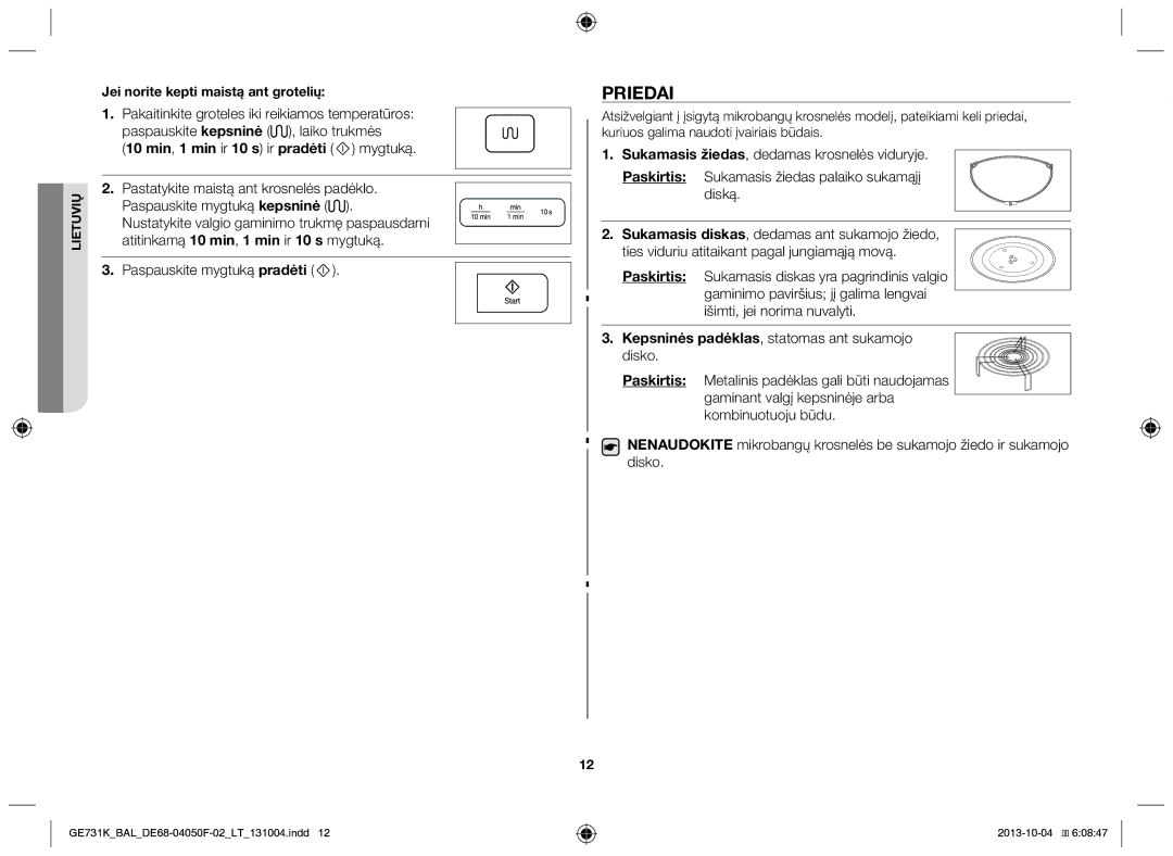 Samsung GE731K/BAL Priedai, 10 min, 1 min ir 10 s ir pradėti mygtuką, Kepsninės padėklas, statomas ant sukamojo disko 