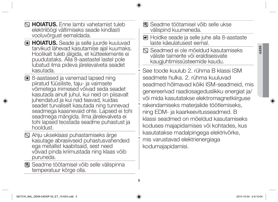 Samsung GE731K/BAL manual Seadmed ei ole mõeldud kasutamiseks 