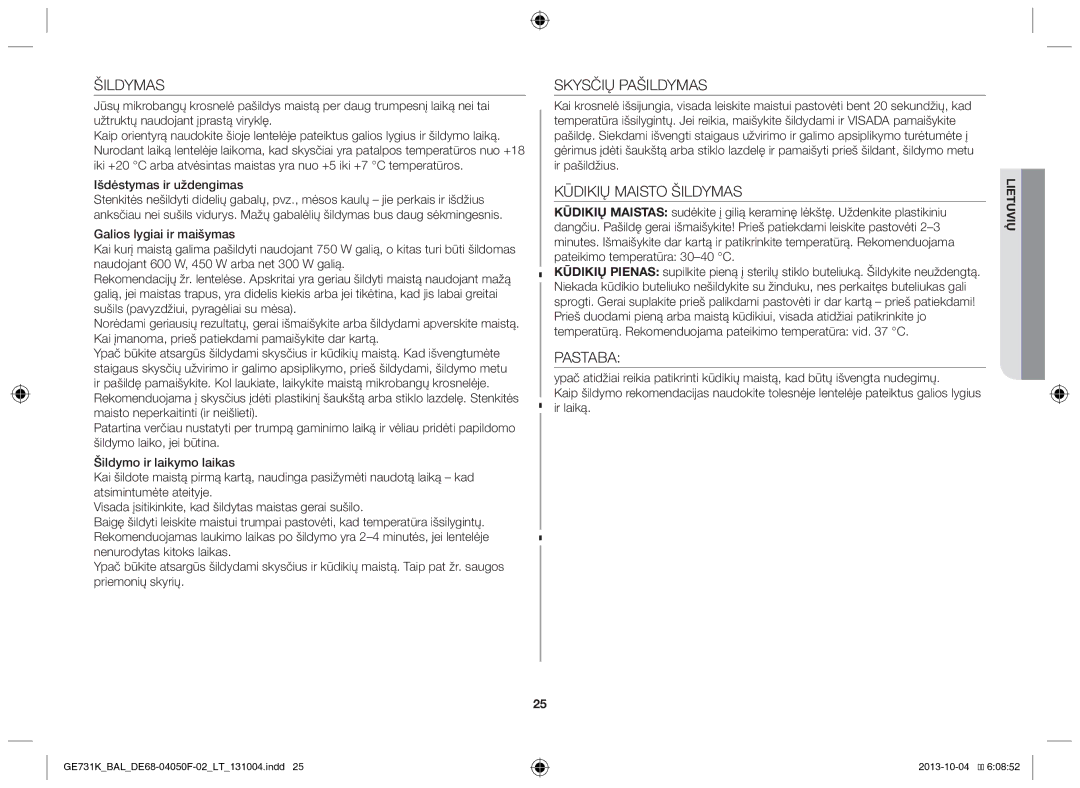 Samsung GE731K/BAL manual Skysčių Pašildymas, Kūdikių Maisto Šildymas, Pastaba, Išdėstymas ir uždengimas 