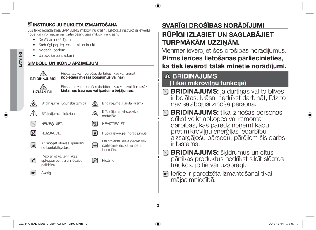 Samsung GE731K/BAL manual Vienmēr ievērojiet šos drošības norādījumus, Brīdinājums ugunsbīstamība Brīdinājums elektrība 