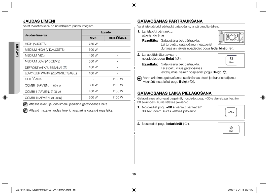 Samsung GE731K/BAL manual Jaudas līmeņi, Gatavošanas pārtraukšana, Gatavošanas laika pielāgošana, Rezultāts 