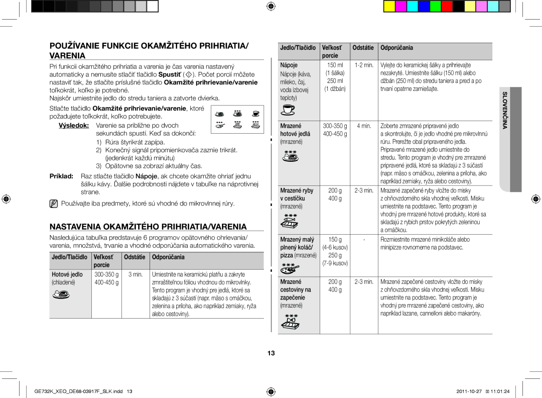 Samsung GE732K-B/XEO manual Používanie funkcie okamžitého prihriatia/ varenia, Nastavenia okamžitého prihriatia/varenia 