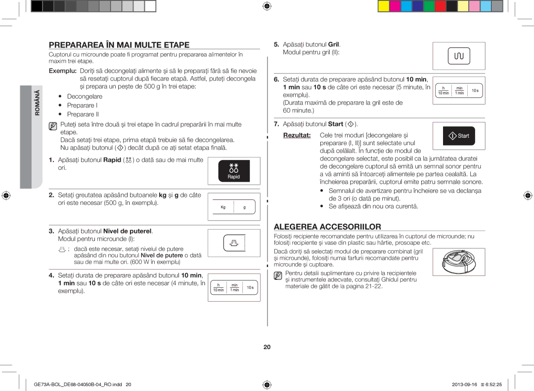 Samsung GE73A/BOL, GE73A/XEO Prepararea ÎN MAI Multe Etape, Alegerea Accesoriilor, După celălalt. În funcţie de modul de 