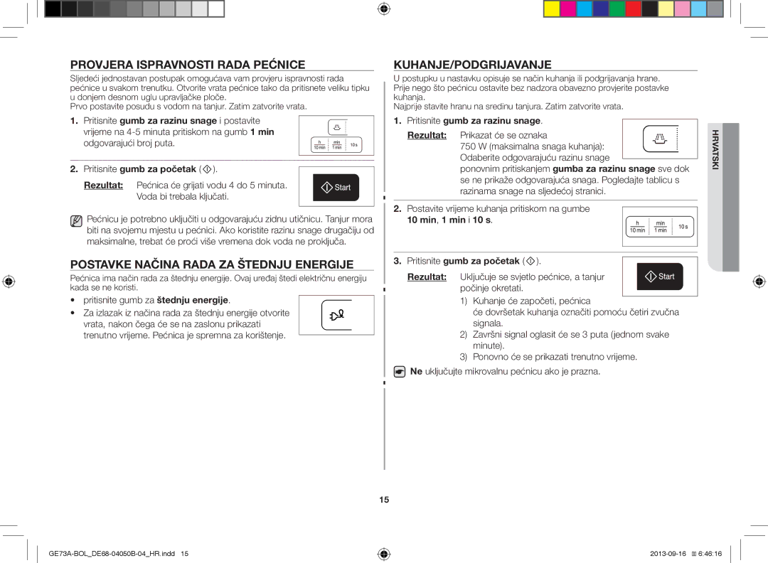 Samsung GE73A/XEO manual Provjera Ispravnosti Rada Pećnice, Postavke Načina Rada ZA Štednju Energije, Kuhanje/Podgrijavanje 