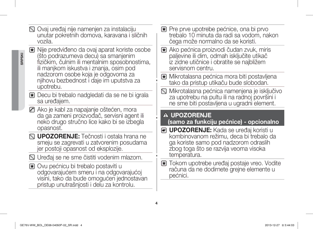 Samsung GE76V-WW/BOL manual Uređaj se ne sme čistiti vodenim mlazom 