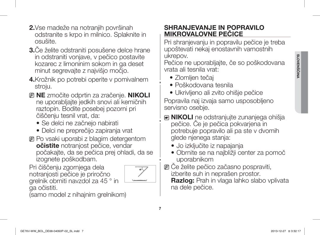 Samsung GE76V-WW/BOL manual Razlog Prah in vlaga lahko slabo vplivata na dele pečice 