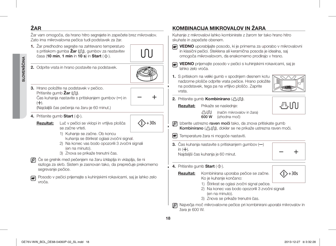 Samsung GE76V-WW/BOL manual Kombinacija Mikrovalov in Žara, Način mikrovalov in žara 600 W izhodna moč 