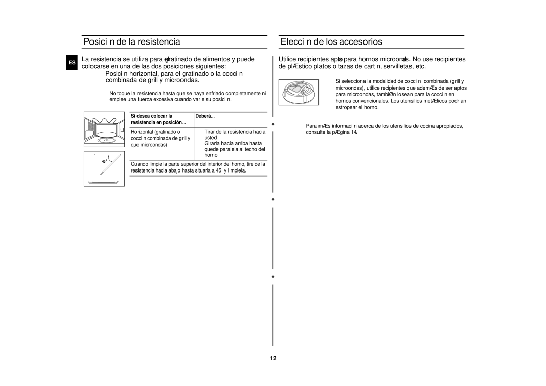 Samsung GE81W/XEC manual Posición de la resistencia Elección de los accesorios, Usted, Girarla hacia arriba hasta, Horno 