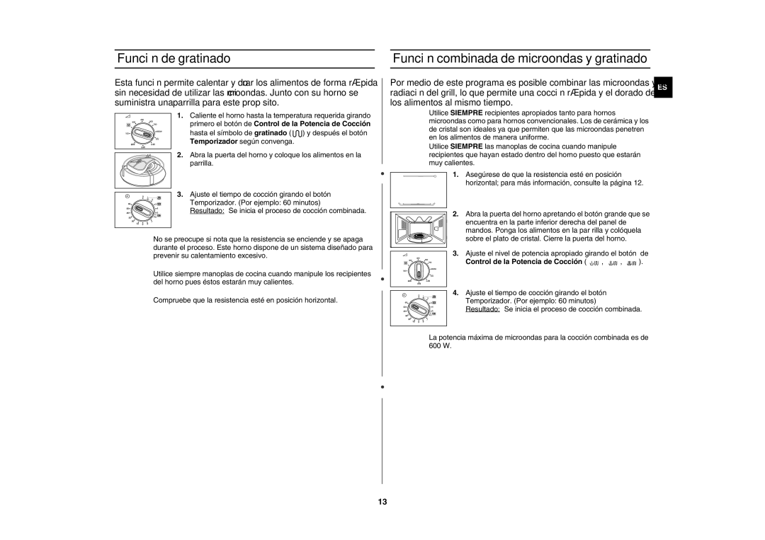 Samsung GE81W-S/XEC Función de gratinado, Función combinada de microondas y gratinado, Control de la Potencia de Cocción 
