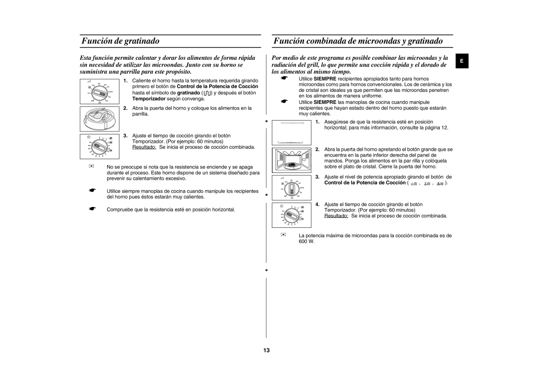 Samsung GE81W-S/XEC Función de gratinado, Función combinada de microondas y gratinado, Control de la Potencia de Cocción 
