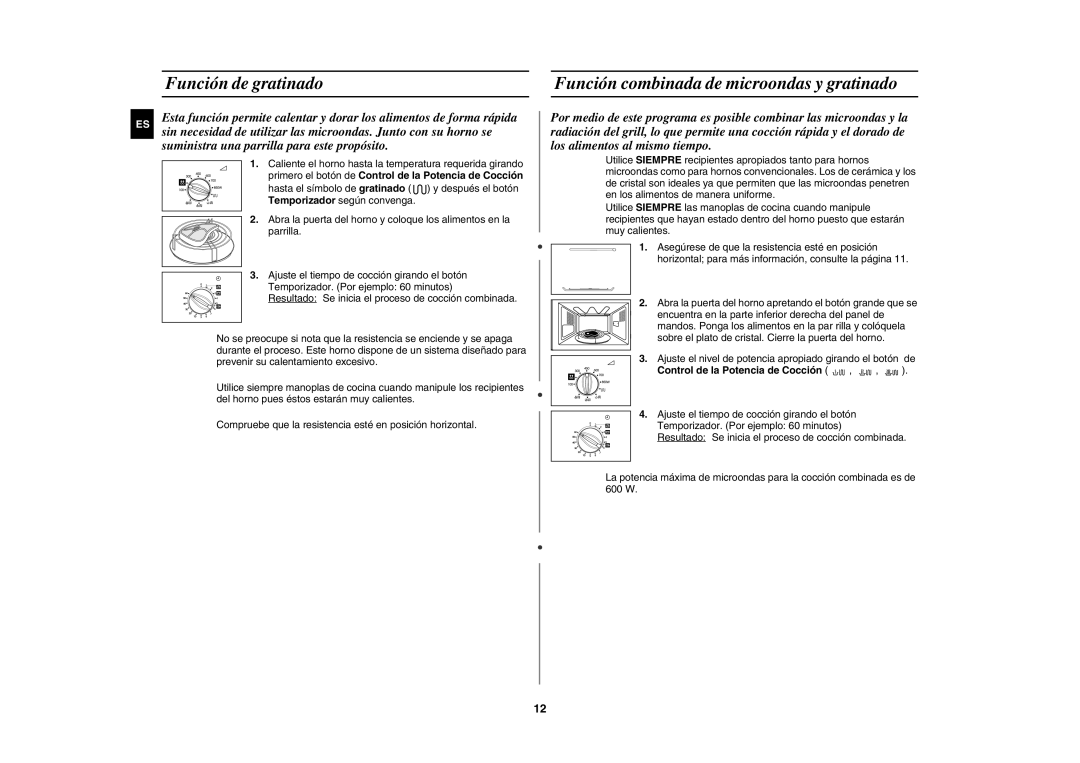 Samsung GE81Y/XEC Función de gratinado, Función combinada de microondas y gratinado, Control de la Potencia de Cocción 
