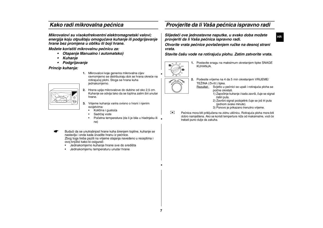Samsung GE82Y-S/ERP manual Kako radi mikrovalna pećnica, Provjerite da li Vaša pećnica ispravno radi 