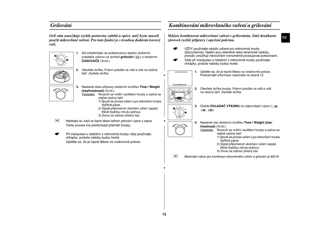 Samsung GE82Y-S/XEH manual Grilování, Kombinování mikrovlnného vaření a grilování, Časovače, Čas/hmotnost 