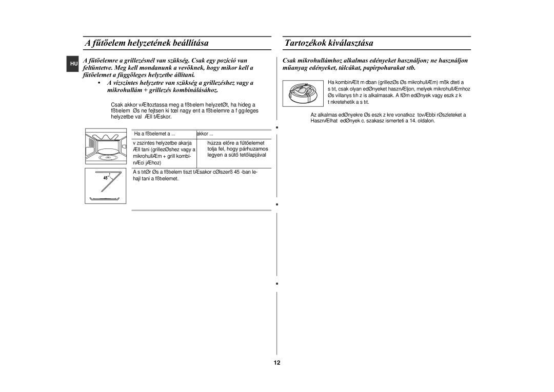 Samsung GE82Y-S/XEH manual Fûtõelem helyzetének beállítása, Tartozékok kiválasztása,  húzza elõre a fûtõelemet 