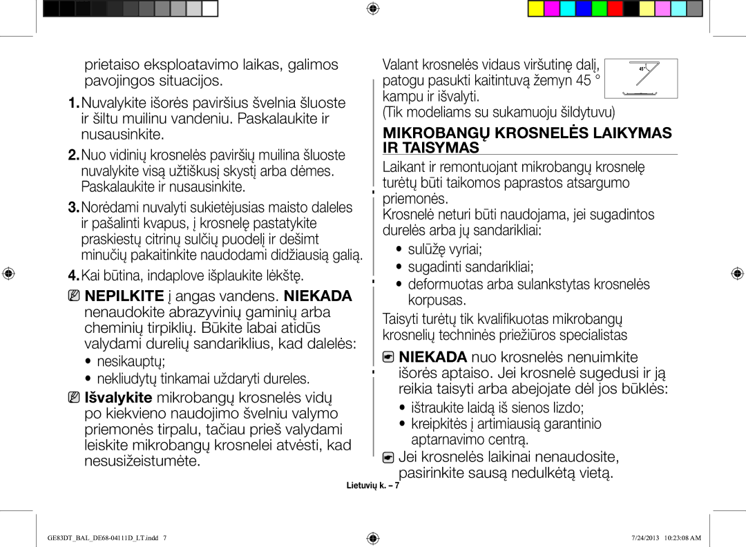 Samsung GE83DT-1/BAL manual Prietaiso eksploatavimo laikas, galimos, Pavojingos situacijos, Mikrobangų Krosnelės Laikymas 