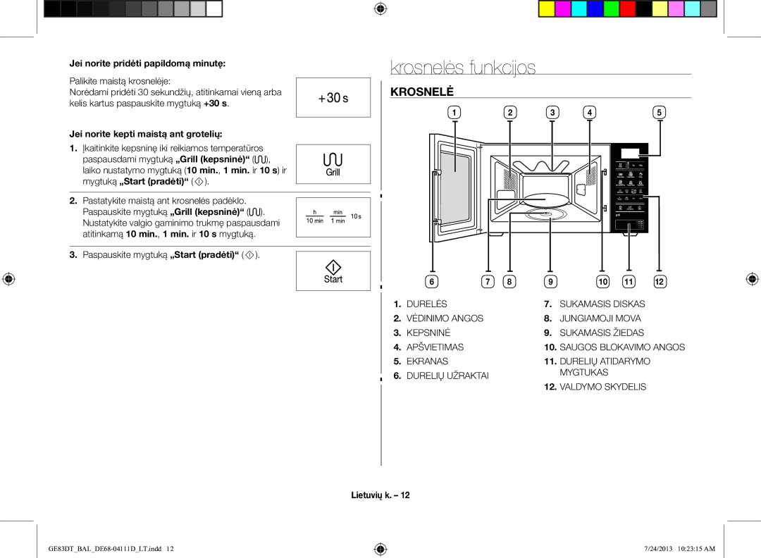 Samsung GE83DT-1/BAL manual Krosnelės funkcijos, Jei norite pridėti papildomą minutę, Jei norite kepti maistą ant grotelių 