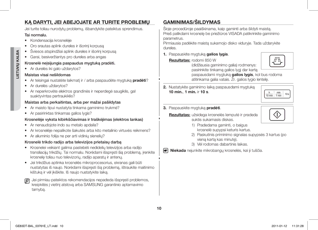 Samsung GE83DT/BAL manual KĄ DARYTI, JEI Abejojate AR Turite Problemų, Gaminimas/Šildymas, 10 min., 1 min. ir 10 s 