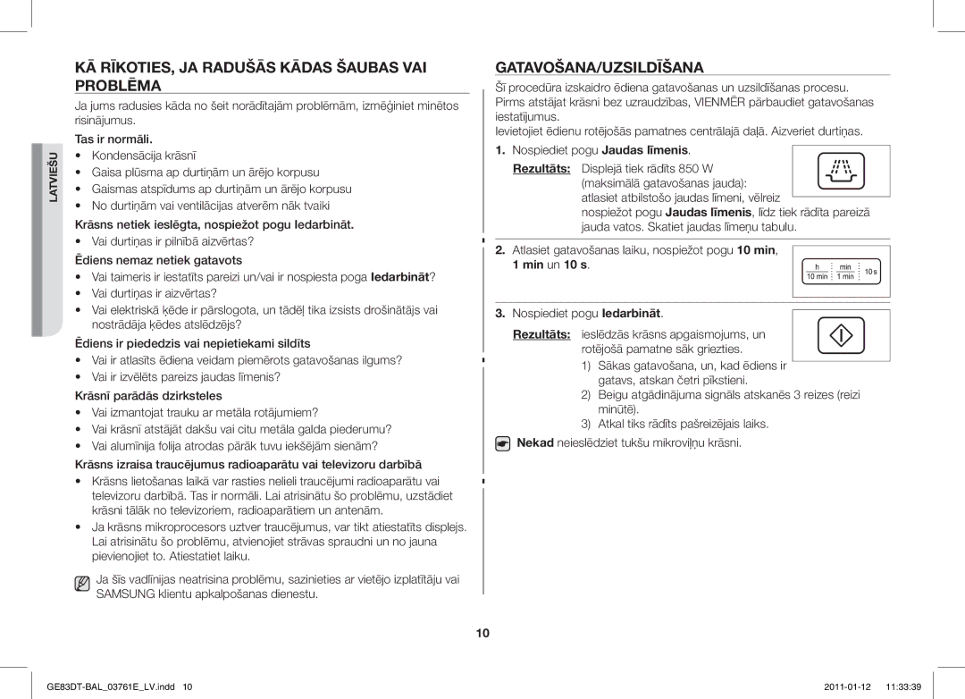 Samsung GE83DT/BAL manual KĀ RĪKOTIES, JA Radušās Kādas Šaubas VAI Problēma, Gatavošana/Uzsildīšana, Min un 10 s 