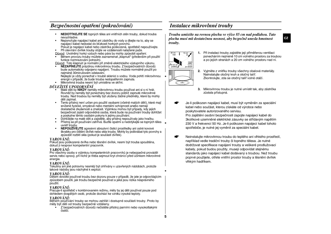 Samsung GE83H-S/XEH manual Bezpečnostní opatření pokračování, Instalace mikrovlnné trouby, Důležité Upozornění, Varování 