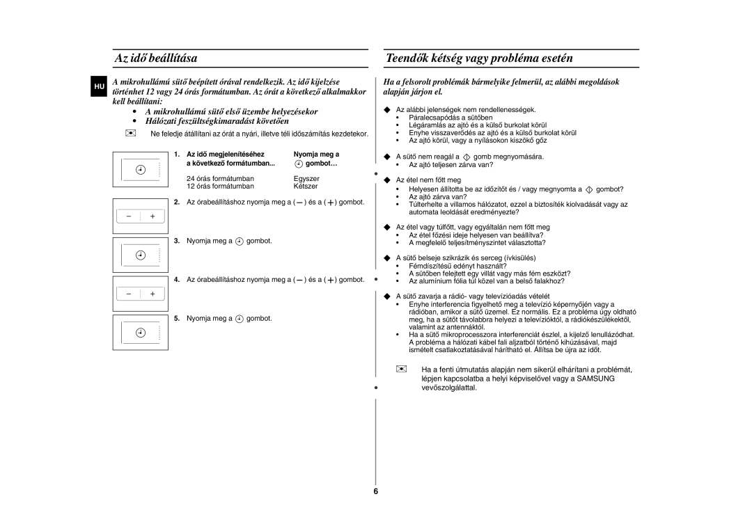 Samsung GE83H-S/XEH manual Az idő beállítása, Teendők kétség vagy probléma esetén, És a Gombot 