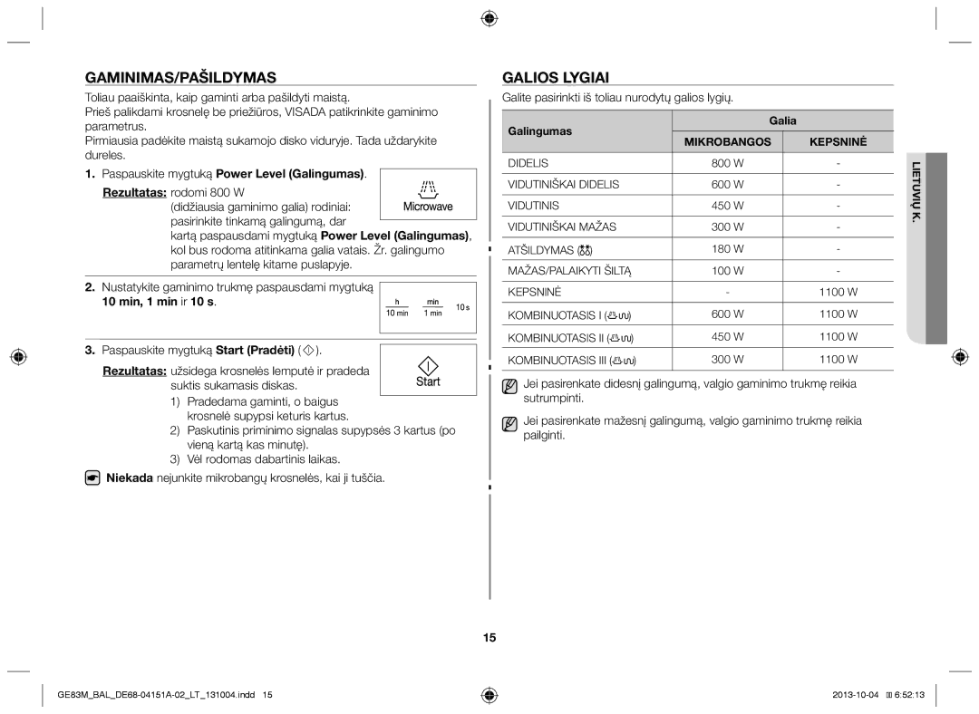 Samsung GE83M/BAL Gaminimas/Pašildymas, Galios lygiai, Paspauskite mygtuką Power Level Galingumas, 10 min, 1 min ir 10 s 