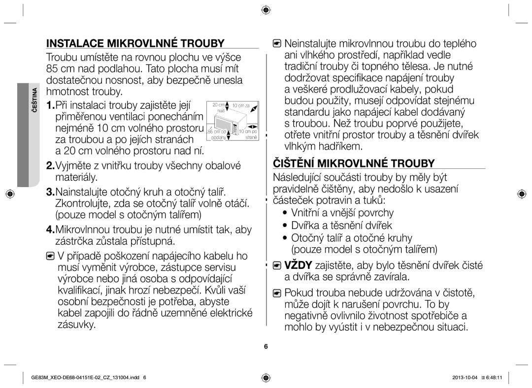 Samsung GE83M/XEO manual Instalace mikrovlnné trouby, Veškeré prodlužovací kabely, pokud, Čištění mikrovlnné trouby 